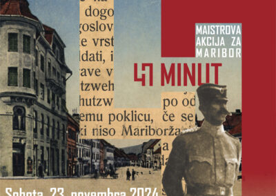 47 minut, Maistrova akcija za Maribor