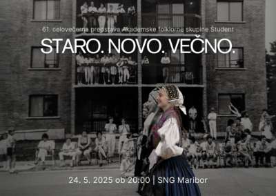 STARO. NOVO. VEČNO._AFS Študent