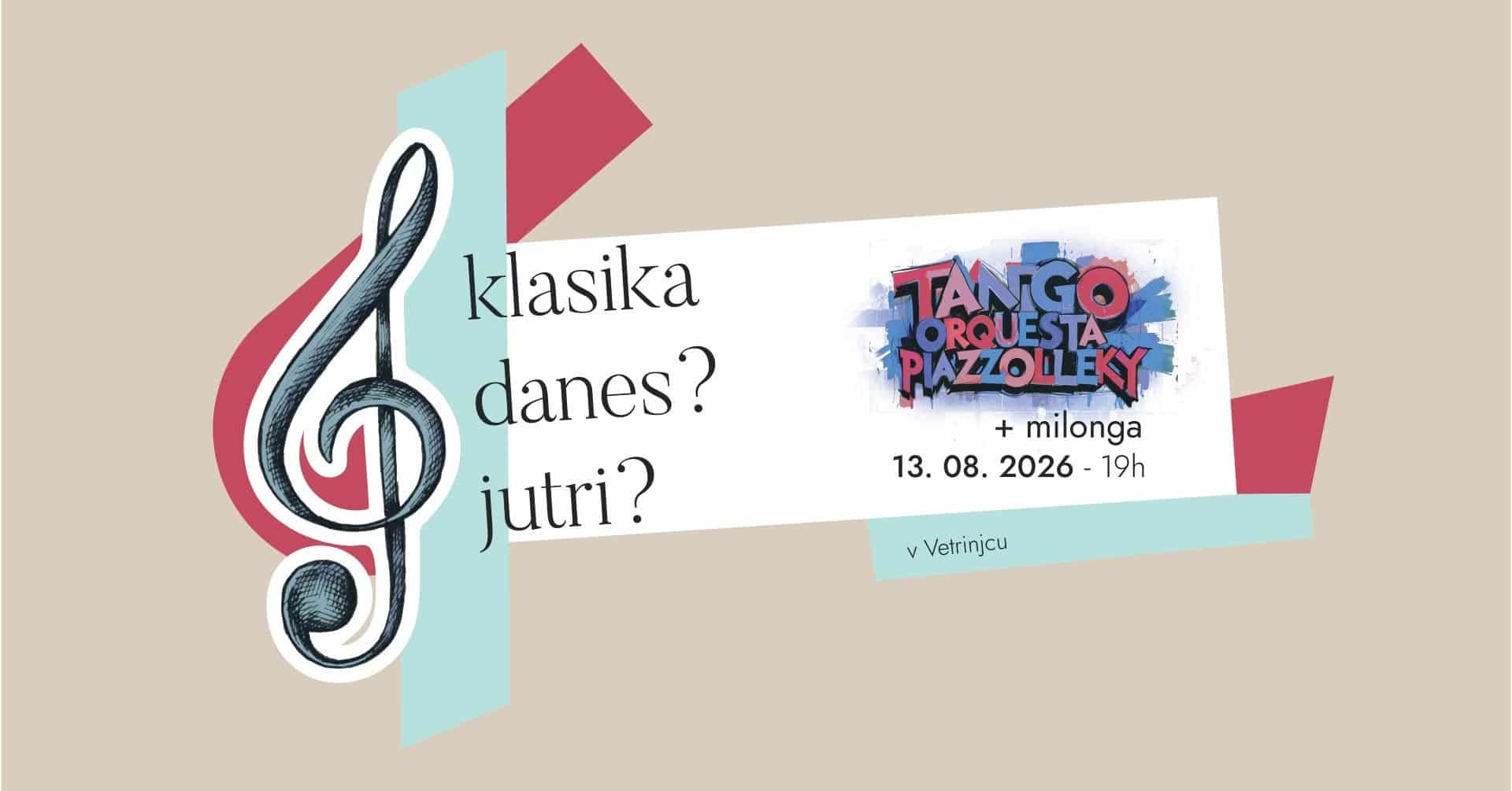 Tango Orquesta Piazzolleky + milonga v Vetrinjcu
